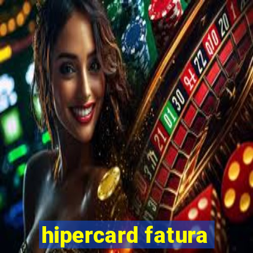 hipercard fatura